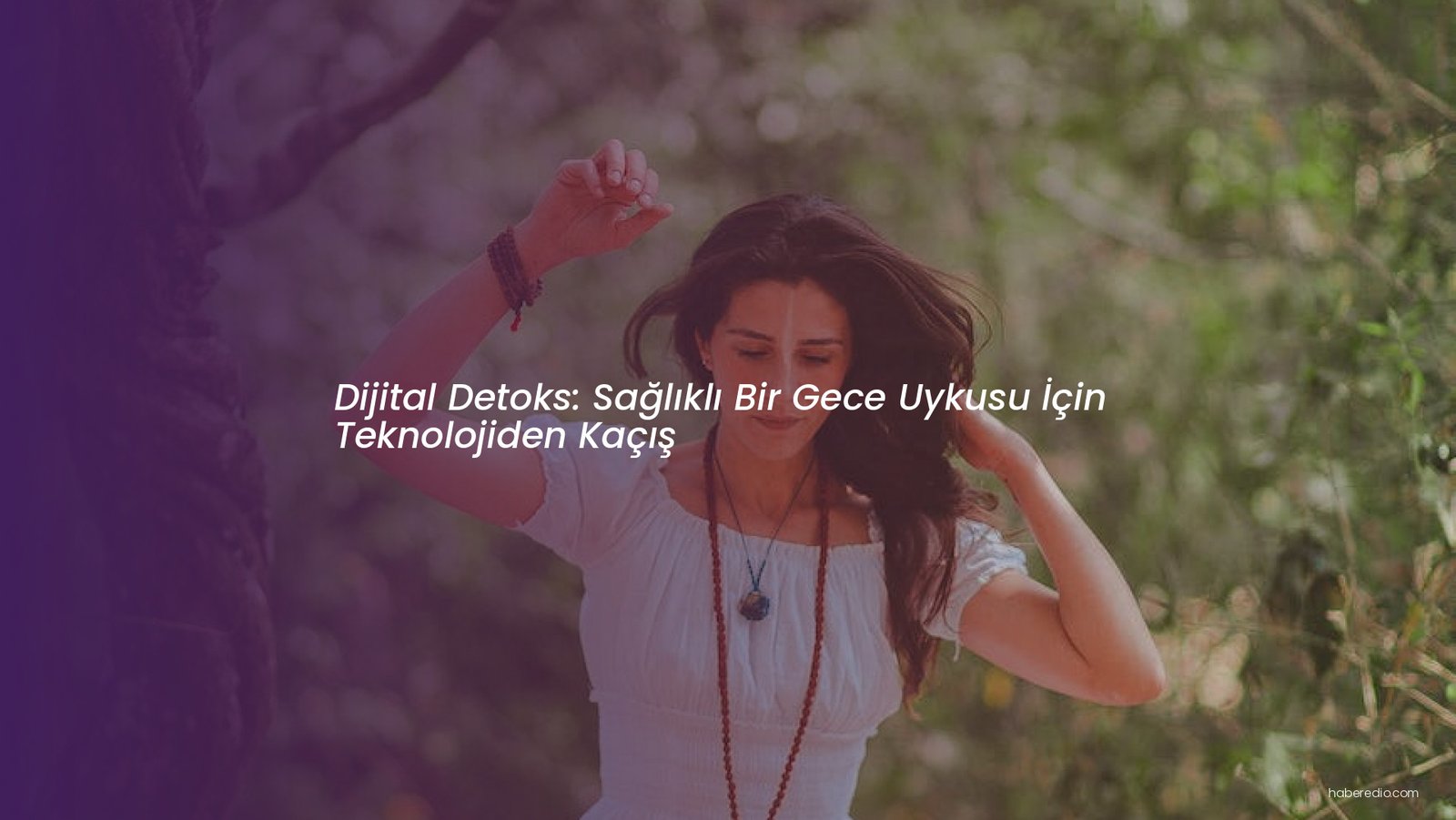 Dijital Detoks: Sağlıklı Bir Gece Uykusu İçin Teknolojiden Kaçış
