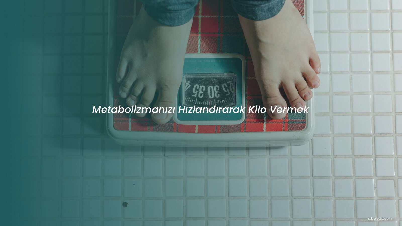 Metabolizmanızı Hızlandırarak Kilo Vermek