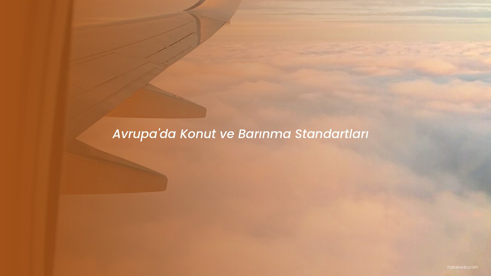 Avrupa'da Konut ve Barınma Standartları
